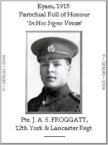 Pte. J. A. S. FROGGATT, 12th York & Lancaster Regt.